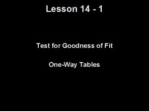 Lesson 14 1 Test for Goodness of Fit
