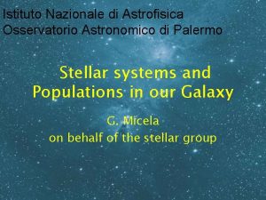 Istituto Nazionale di Astrofisica Osservatorio Astronomico di Palermo