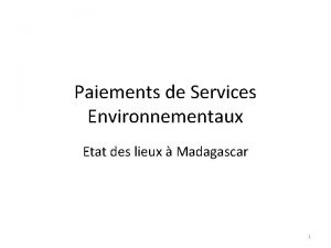 Paiements de Services Environnementaux Etat des lieux Madagascar