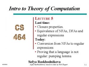 Intro to Theory of Computation LECTURE 5 Last