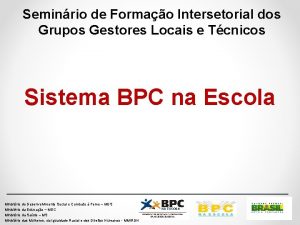 Seminrio de Formao Intersetorial dos Grupos Gestores Locais