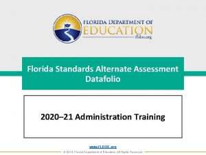 Florida Standards Alternate Assessment Datafolio 2020 21 Administration