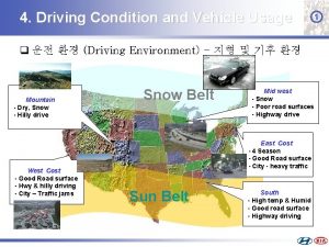 4 Driving Condition and Vehicle Usage q Driving