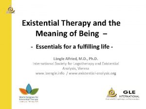 Existential Therapy and the Meaning of Being Essentials