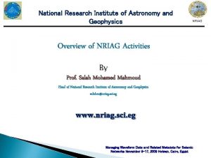 National Research Institute of Astronomy and Geophysics NRIAG