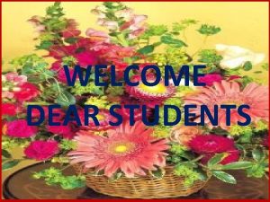 WELCOME DEAR STUDENTS Introduction Md Mafidulislam English teacher