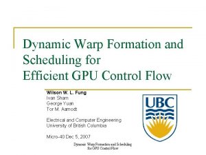 Dynamic Warp Formation and Scheduling for Efficient GPU