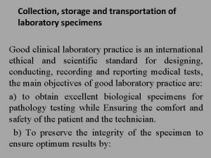 Collection storage and transportation of laboratory specimens Good