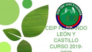 CEIP FERNANDO LEN Y CASTILLO CURSO 2019 BIENVENIDA