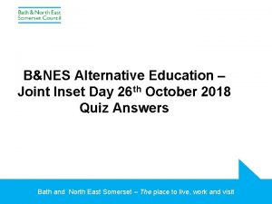 BNES Alternative Education Joint Inset Day 26 th