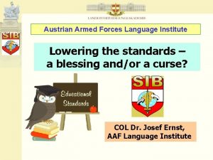 Austrian Armed Forces Language Institute Lowering the standards