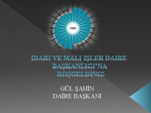 GL AHN DARE BAKANI niversitemiz birimlerinin hizmet ve