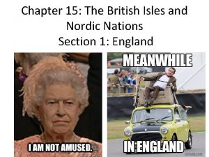 Chapter 15 The British Isles and Nordic Nations
