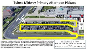 EXIT ONL Y Tuloso Midway Primary Afternoon Pickups