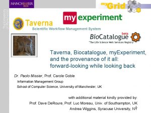 Scientific Workflow Management System Taverna Biocatalogue my Experiment