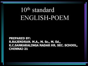 th 10 standard ENGLISHPOEM PREPARED BY R RAJENDRAN