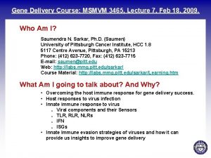 Gene Delivery Course MSMVM 3465 Lecture 7 Feb
