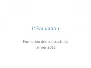 Lvaluation Formation des contractuels janvier 2013 valuer cest