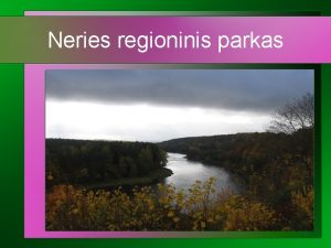 Neries regioninis parkas Turinys emlapis emblema steigimo tikslas