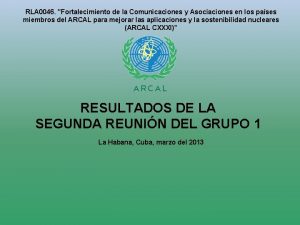 RLA 0046 Fortalecimiento de la Comunicaciones y Asociaciones