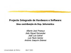 Projecto Integrado de Hardware e Software Uma contribuio