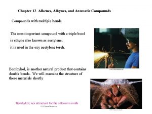 Chapter 12 Alkenes Alkynes and Aromatic Compounds with