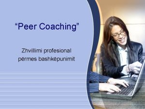 Peer Coaching Zhvillimi profesional prmes bashkpunimit Prcaktimi Proces