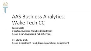 AAS Business Analytics Wake Tech CC Tanya Scott