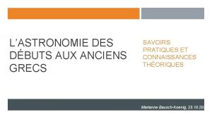 LASTRONOMIE DES DBUTS AUX ANCIENS GRECS SAVOIRS PRATIQUES