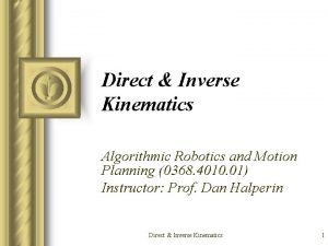 Direct Inverse Kinematics Algorithmic Robotics and Motion Planning