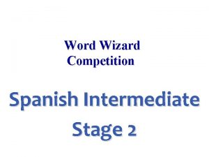 Word Wizard Competition Spanish Intermediate Stage 2 ankle