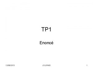 TP 1 Enonc 12082013 JCLPMD 1 Objectifs Gnrer