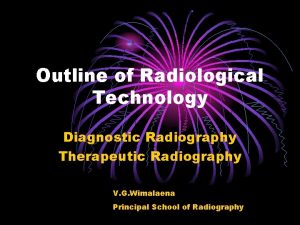 Outline of Radiological Technology Diagnostic Radiography Therapeutic Radiography