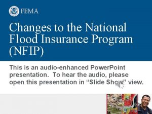 Changes to the National Flood Insurance Program NFIP