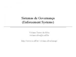 Sistemas de Governana Enforcement Systems Viviane Torres da