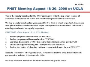 M Abdou FNST Meeting August 18 20 2009