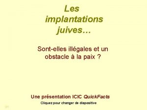 Les implantations juives Sontelles illgales et un obstacle