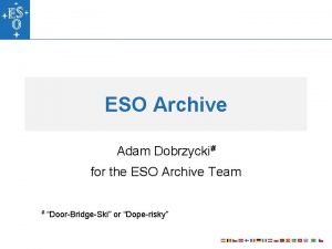 ESO Archive Adam Dobrzycki for the ESO Archive