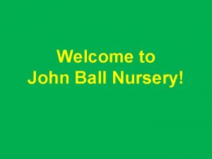 John ball nursery