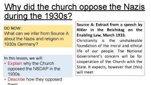 Why did the church oppose the Nazis during