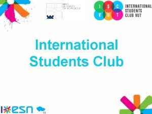 International Students Club ISC VUT Struktura ISC a