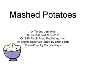 Mashed Potatoes by Teresa Jennings Music K8 Vol