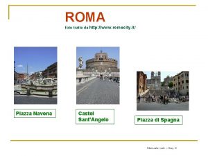 ROMA foto tratte da http www romecity it