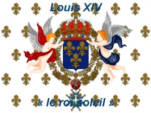 Louis XIV le roi soleil Le culte de