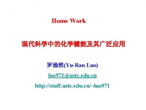 Home Work YuRan Luo luo 971ustc edu cn