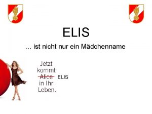 ELIS ist nicht nur ein Mdchenname ELIS Systemaufbau