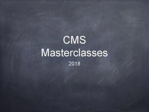 CMS Masterclasses 2018 to emo raditi Upoznat emo