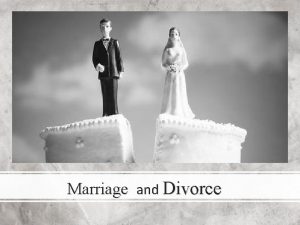 Marriage and Divorce The Challenge Before Us Divorce
