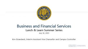 Business and Financial Services Lunch Learn Summer Series