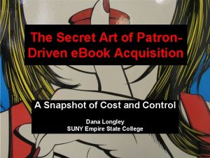 The Secret Art of Patron Driven e Book